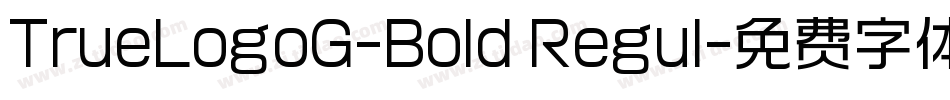 TrueLogoG-Bold Regul字体转换